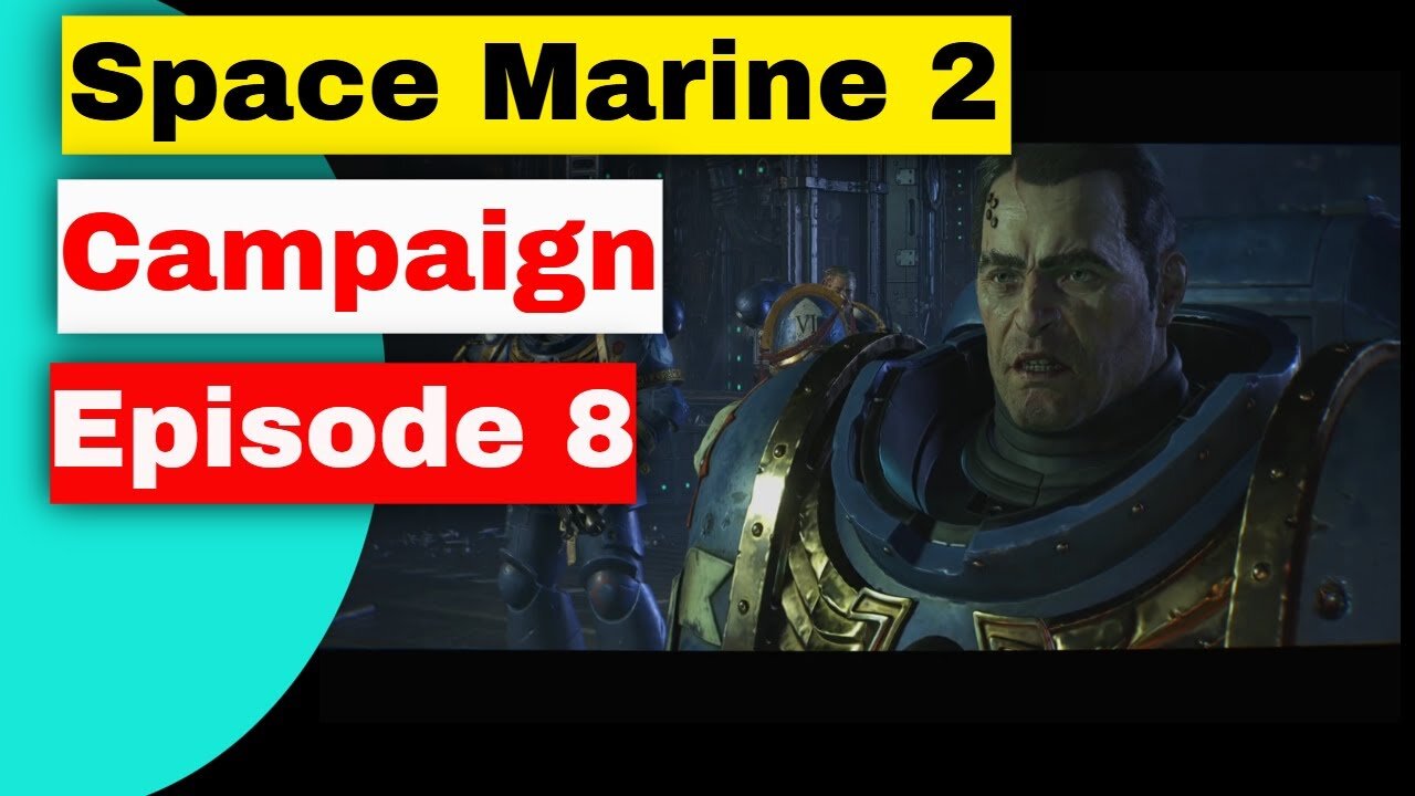 Warhammer 40,000: Space Marine 2 - Episode 8 (No Commentary Gameplay).