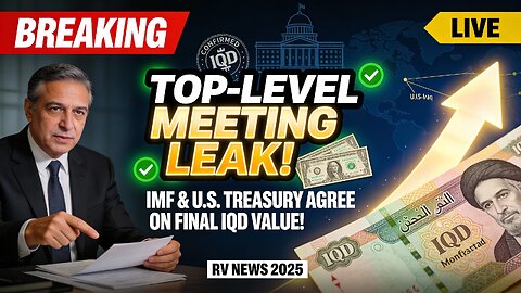 TOP-LEVEL Meeting Leak — IMF & U.S. Treasury Agree on Final IQD Value! 🔥3️⃣🚨 💥 Iraqi Dinar News 2025