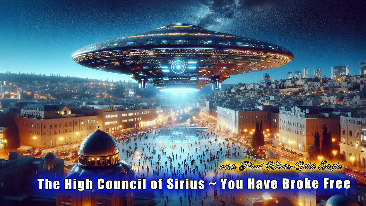 The High Council of Sirius 🙏🕉 You Have Broke Free!! 🕉 Sirians Call You Into Your Sovereign Light 🙏🕉