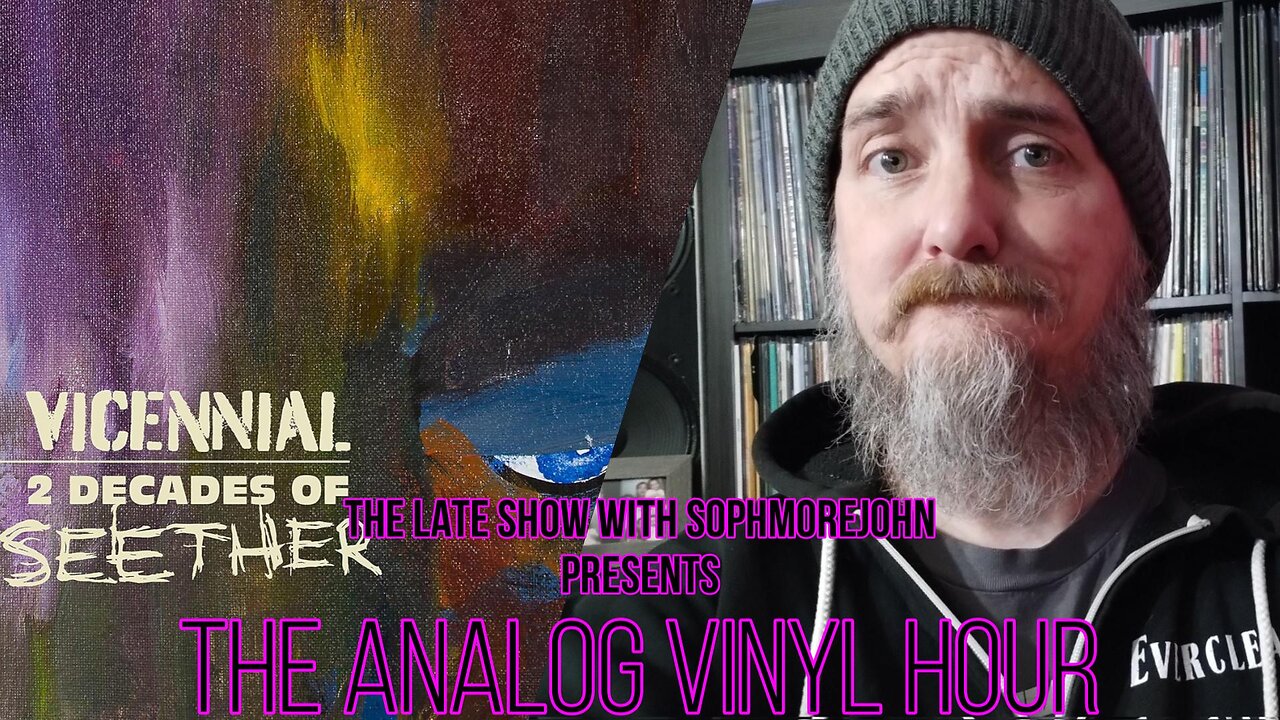 The Analog Vinyl Hour - Seether - Vicennial 2 decades of Seether