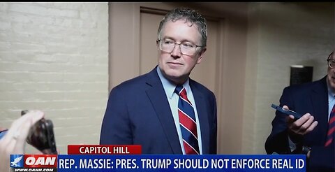 REP MASSIE: TRUMP SHOULD NOT ENFORCE REAL ID