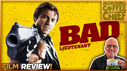 Morning Coffee with The Chief | BAD LIEUTENANT (1992) - DISCUSSION with DANNY COON & ERIC FOX