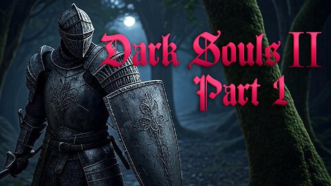🐎Dark Souls 2🐎
