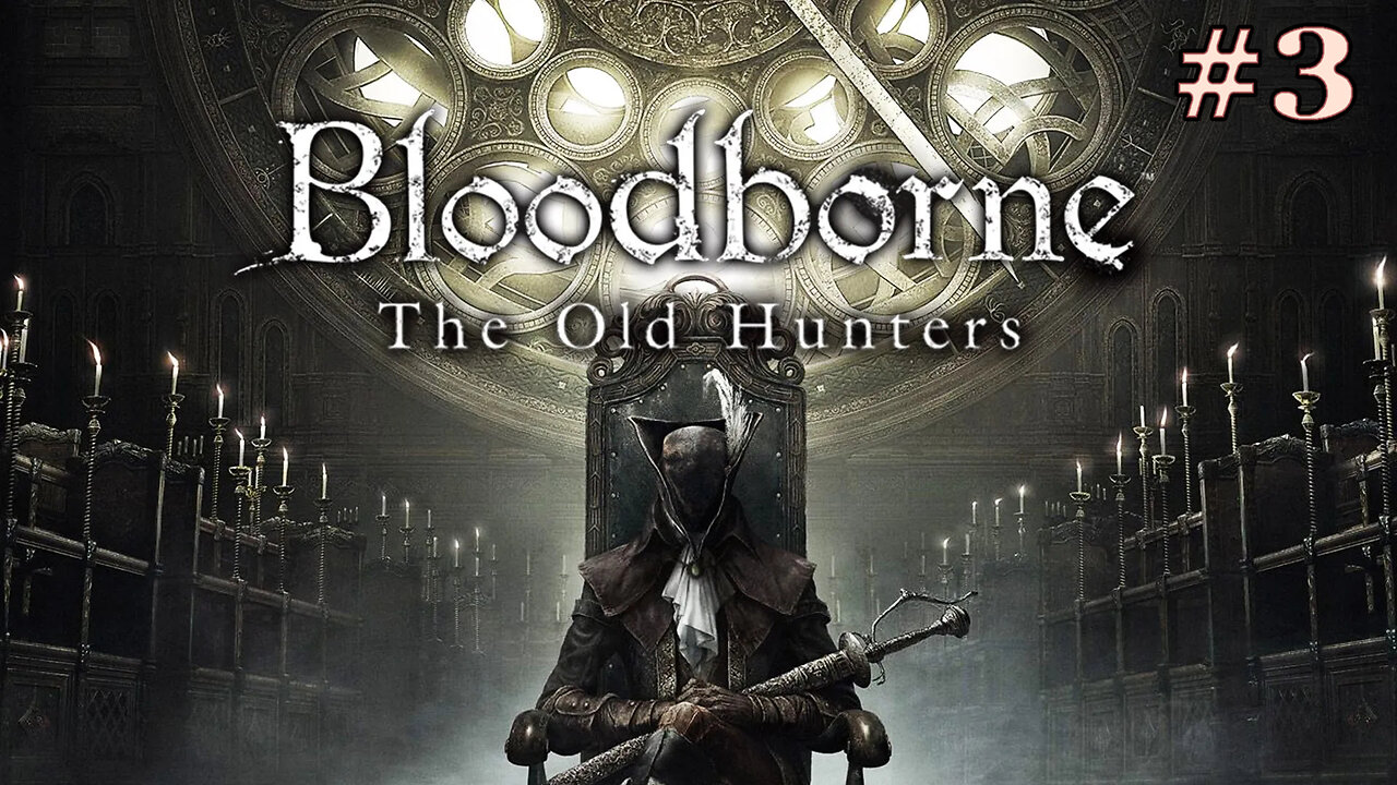 Sala Badań | Bloodborne: The Old Hunters #3