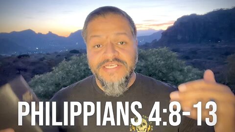 Philippians 4:8-13 I Can Do All Things (Pastor Gabe)