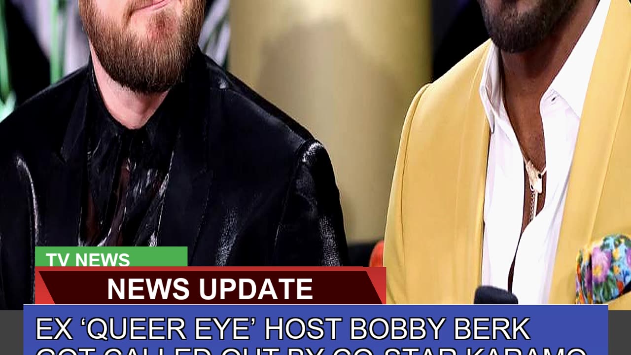 Ex Queer Eye Host Bobby Berk Got Called Out by C