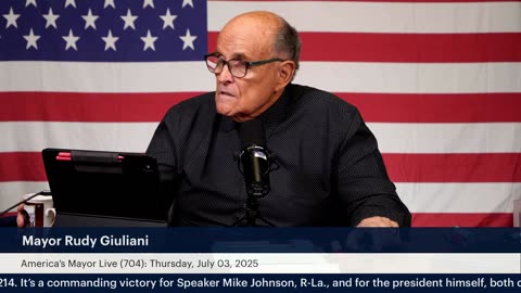 America's Mayor Live (704): President Trump’s Historic Big Beautiful Bill—Signed, Sealed & Delivered
