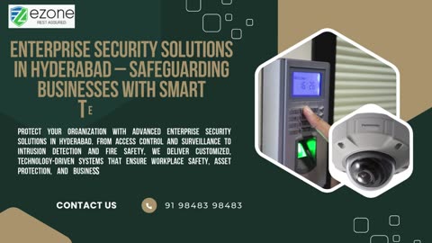 Enterprise Security Solutions in Hyderabad – Safeguarding Businesses with Smart Technology