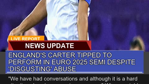 Englands Carter Tipped to Perform in Euro Se