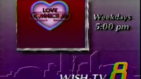 December 6, 1987 - WISH Indanapolis 'Love Connection' Promo