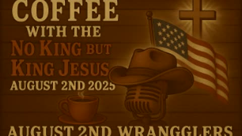 Coffee With the Cowboys August 2nd 2025