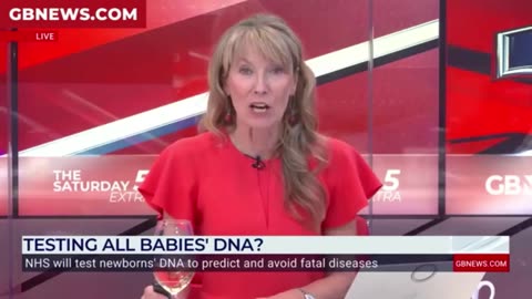 WEF NEXT AGENDA - Every baby in the UK to receive DNA testing