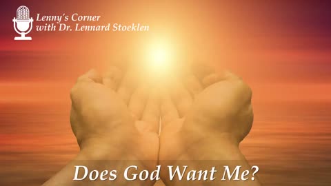 Does God Want Me?