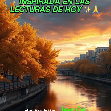 🙏✨Oración Inspirada en las Lecturas de Hoy ✨🙏