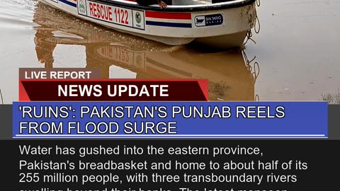 Ruins Pakistans Punjab Reels From Flood Surge