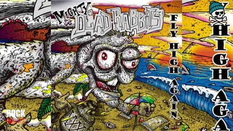 Mighty Dead Rabbits - Fly High Again (2025)
