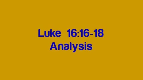 Luke 16:16-18 Analysis Short