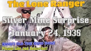 38-01-24 Lone Ranger (0779)-Silver Mine Surprise