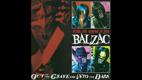 #Balzac - Album Out Of The Grave