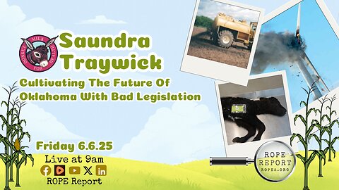Cultivating The Future Of Oklahoma With Bad Legislation - With Saundra Traywick