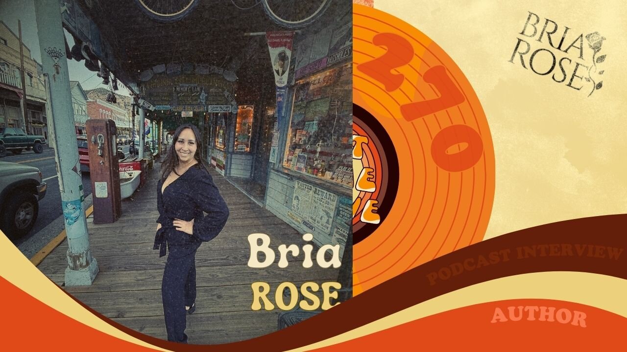 #270 - Interview with author Bria Rose
