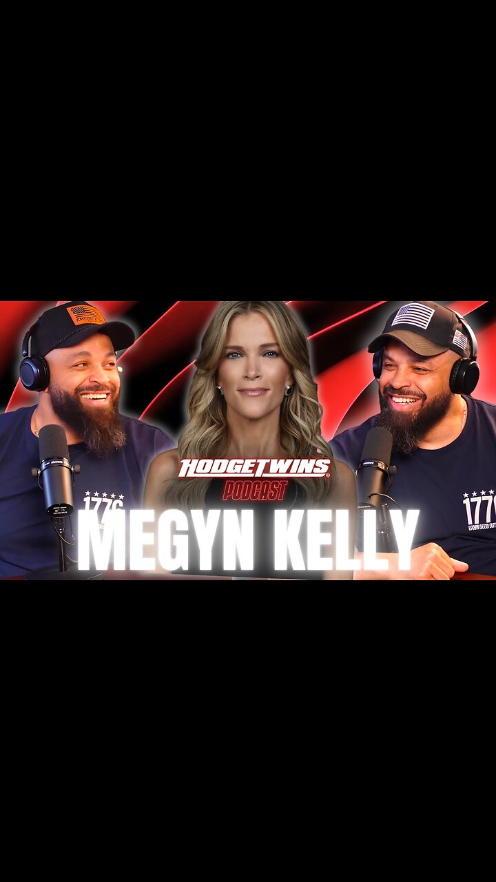 Megyn Kelly X Hodgetwins "What Is LEFT Of The MAGA Movement?" | Hodgetwins Podcast | Megyn Kelly