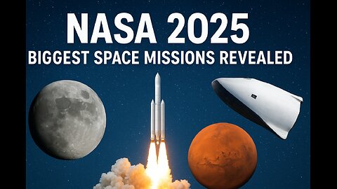 NASA 2025: Moon, Mars, and Beyond | Biggest Space Missions Revealed