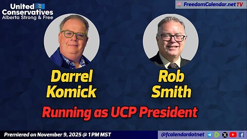 FreedomCalendar.net TV #064: UCP AGM Board Leadership Race for the President Position