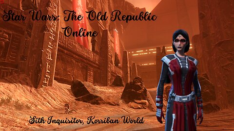 Star Wars: The Old Republic Online, Sith Inquisitor (Sorcerer/Shadow), Korriban World