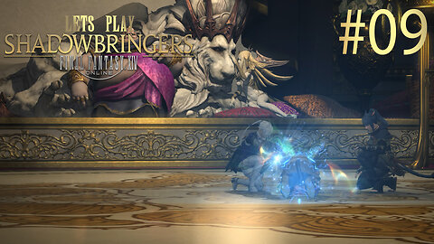 Let's Play Final Fantasy XIV SHADOWBRINGERS Ep 9