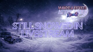 #MandelaEffects AFTER DARK REACTS | Sub Submissions | #Snowmaggedon2026, Waking Up & CERN