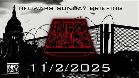 INFOWARS SUNDAY BRIEFING - 11/2/2025: Democrats Plan To Lift Government Shutdown After 2025 Elections As Far Left Extremists Stage ICE Protests Across The Nation