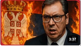 Oh SH*T, Serbia is about to become the next Ukraine | Redacted