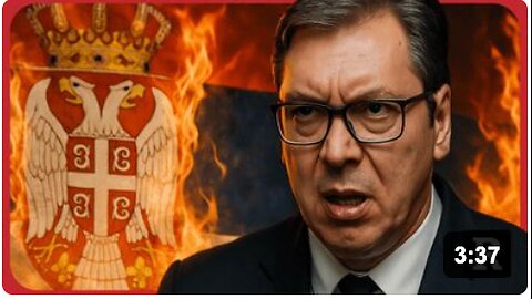Oh SH*T, Serbia is about to become the next Ukraine | Redacted