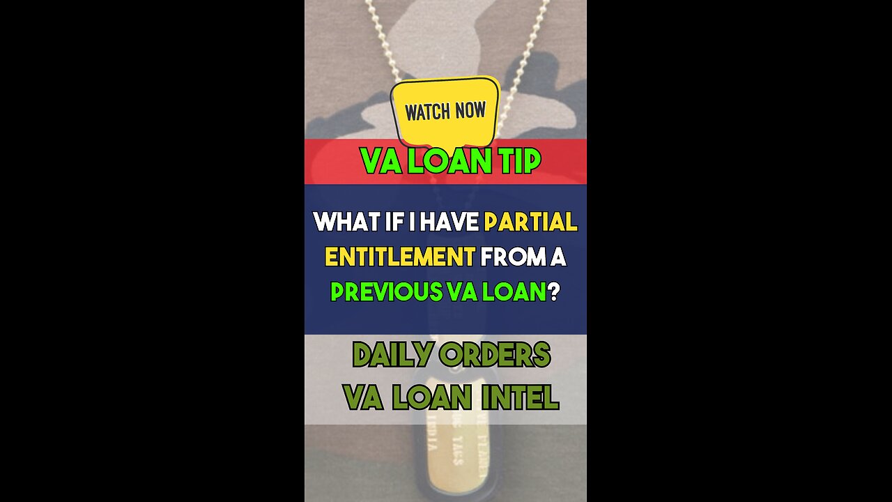 What If I Have Partial Entitlement from a Previous VA Loan?