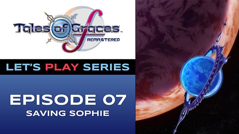 Tales of Graces f Remastered (PS5) - Chapter 7/11 - Let’s Play Series - Full Gameplay