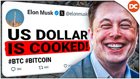 Elon Musk ALL IN BITCOIN, USD Hopeless ($200k BTC SOON)