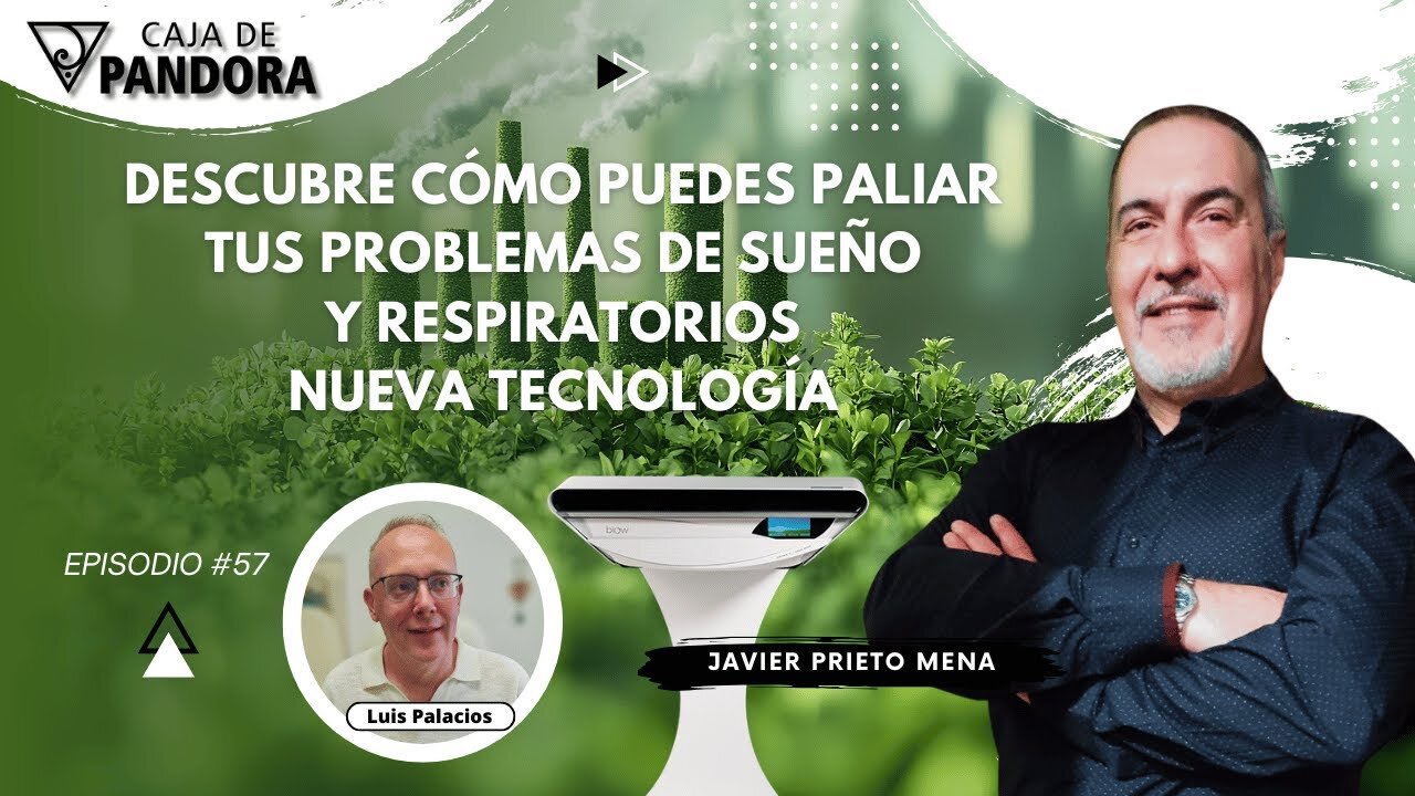 Descubre cómo puedes paliar tus problemas de sueño y respiratorios con Javier Prieto Mena