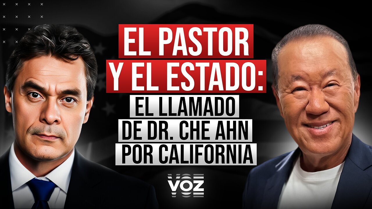El Pastor y el Estado: El Llamado de Dr. Che Ahn por California
