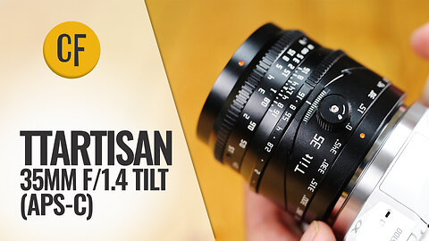 TTArt 35mm f/1.4 Tilt (APS-C) lens review ($169!)