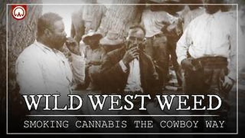 Cannabis Cowboys: A History of Weed in the Old Wild West