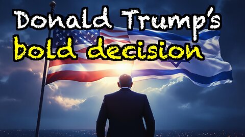 Donald Trump’s bold decision is truly remarkable.