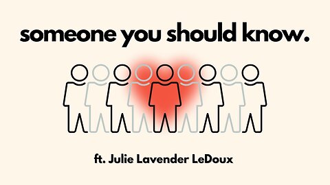Someone You Should Know ft. Julie Lavender LeDoux