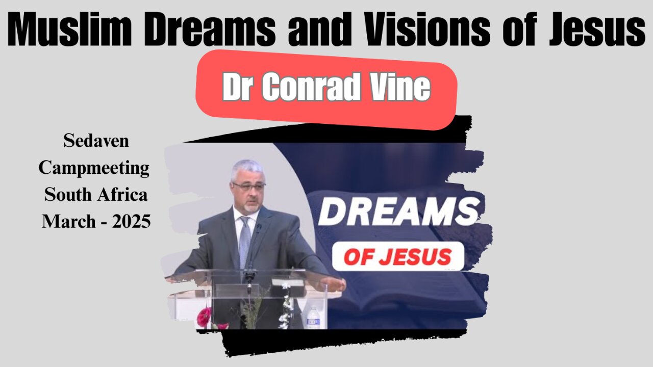 Dreams of Jesus - Dr Conrad Vine