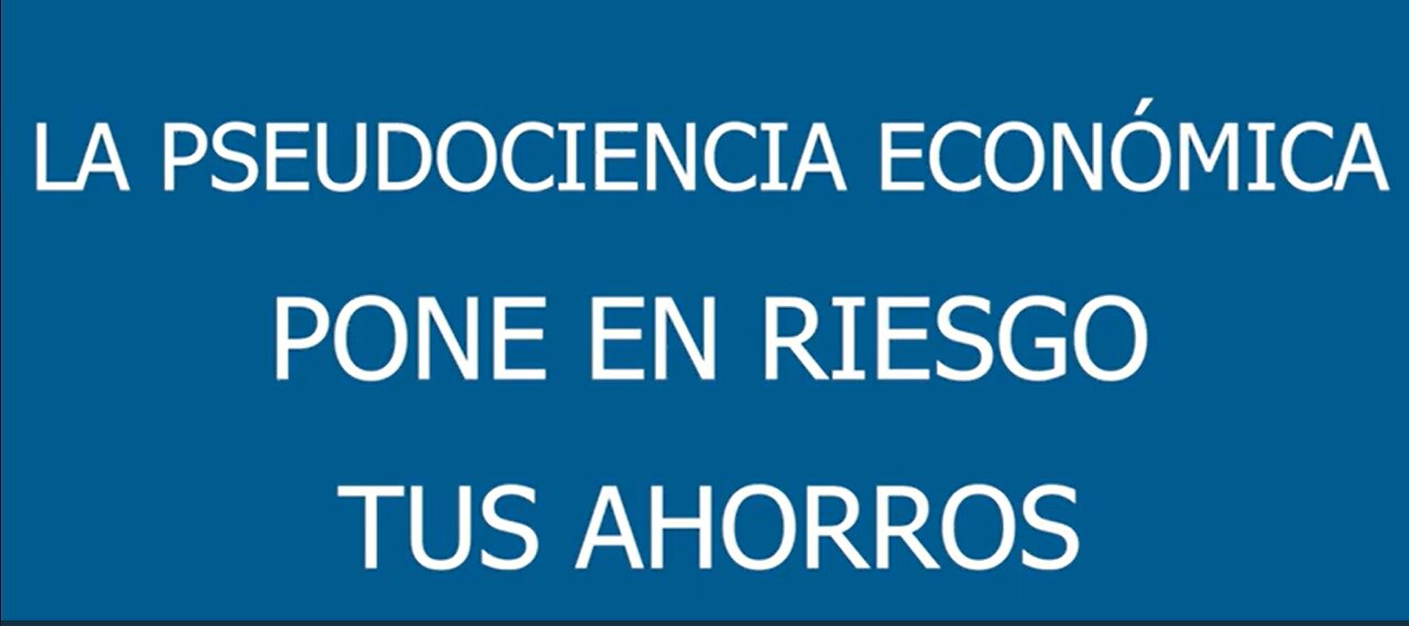 La pseudociencia económica pone en riesgo tus ahorros