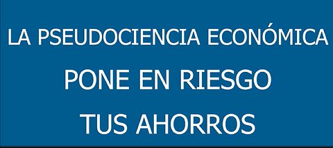 La pseudociencia económica pone en riesgo tus ahorros