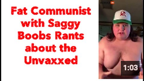 "Overweight Communist Criticizes Those Unvaccinated in Animated Rant"