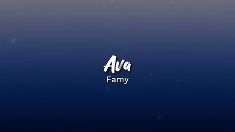 Ava - Famy (Lyrics)