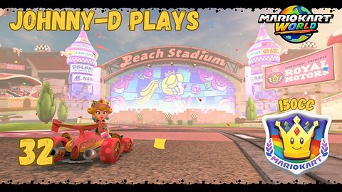 Johnny-D Plays: Mario Kart World (32) | 150cc Special Cup