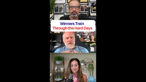 Winners Train Through the Hard Days